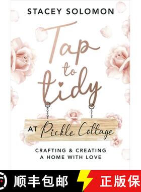 【3-4周达】Tap to Tidy at Pickle Cottage : Crafting & Creating a Home with Love [9781529148664]