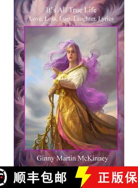 预订 It's All True Life: Love, Loss, Lust, Laughter, Lyrics [9781304641090]