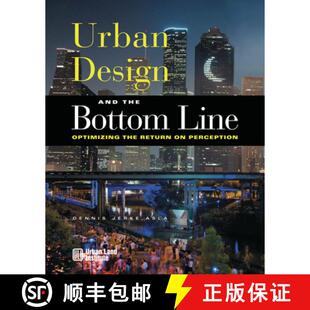 预订 Urban Design and the Bottom Line: Optimizing the Return on Perception [9780874209969]