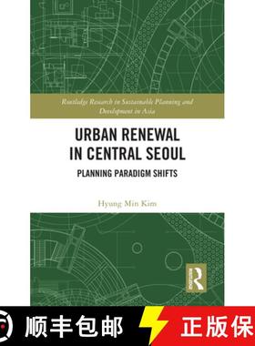【3-4周达】Urban Renewal in Central Seoul: Planning Paradigm Shifts [9781032333540]