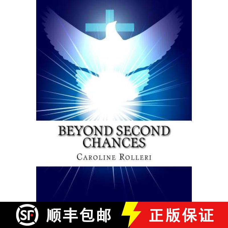 【3-4周达】Beyond Second Chances: New Beginnings for Forgiveness, a Seven Week Program to Achieve For... [9780692540671] - 实物图