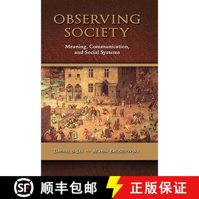 【3-4周达】精装 Observing Society: Meaning, Communication, and Social Systems [9781604976397]