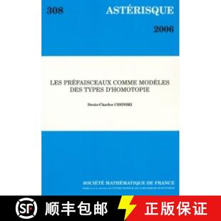 法国数学学会 comme types des préfaisceaux modèles 9782856292259 预订 039;homotopie Les
