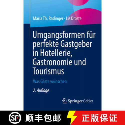 【3-4周达】Umgangsformen für perfekte Gastgeber in Hotellerie, Gastronomie und Tourismus : Was Gäst... [9783658374617]