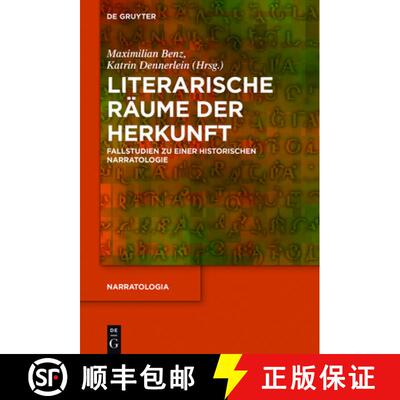 【3-4周达】Literarische Raume der Herkunft: Fallstudien zu einer historischen Narratologie [9783110442113]