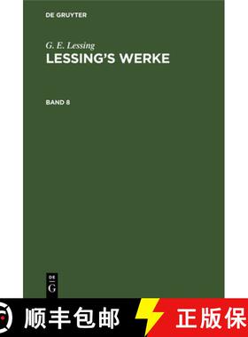 【3-4周达】精装 G. E. Lessing: Lessing's Werke. Band 8 [9783111068169]
