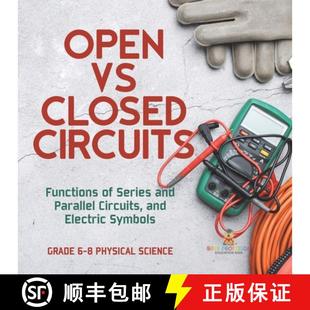 【3-4周达】Open vs Closed Circuits | Functions of Series and Parallel Circuits, and Electric Symbols ... [9781541995192]