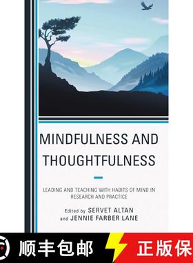 【3-4周达】Mindfulness and Thoughtfulness : Leading and Teaching with Habits of Mind in Research and ... [9781475869453]