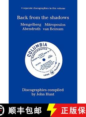 【3-4周达】Back From The Shadows. 4 Discographies. Willem Mengelberg, Dimitri Mitropoulos, Hermann Ab... [9781901395020]