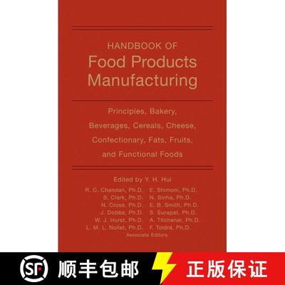 【3-4周达】Handbook Of Food Products Manufacturing: Principles, Bakery, Beverages, Cereals, Cheese, C... [9780470125243]