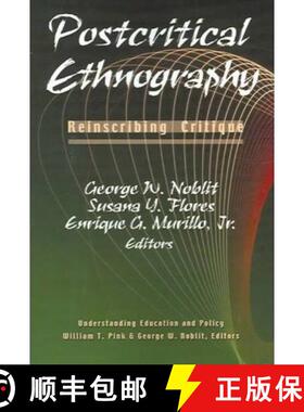 预订 Postcritical Ethnography: Reinscribing Critique [9781572734760]