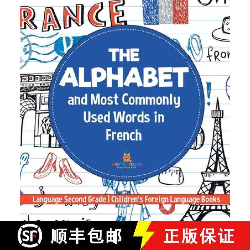 【3-4周达】The Alphabet and Most Commonly Used Words in French : Language Second Grade | Children's F... [9798869419668]