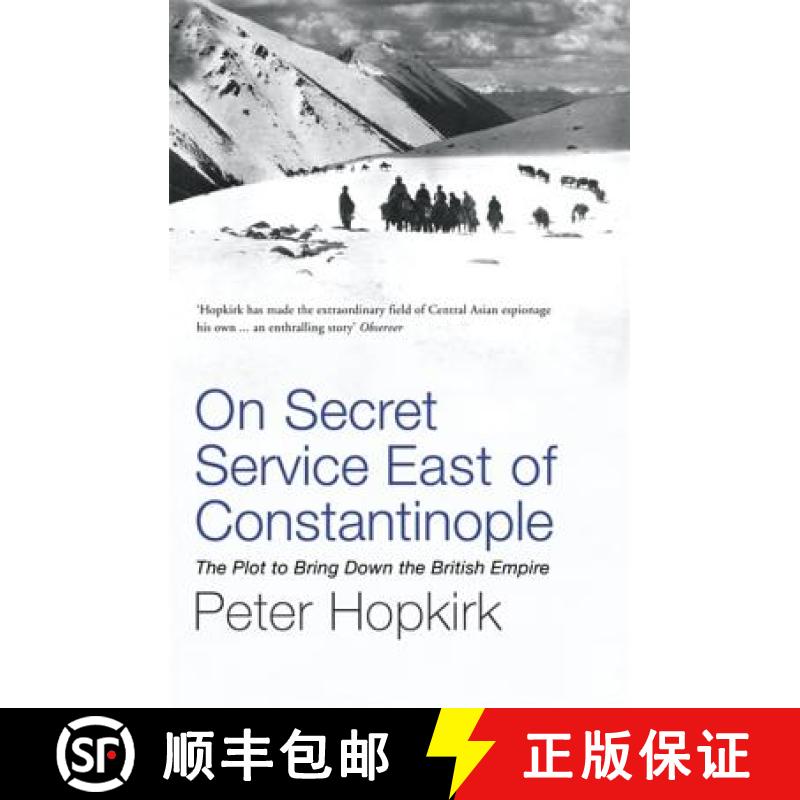 【3-4周达】On Secret Service East of Constantinople: The Plot to Bring Down the British Empire [9780719564512]