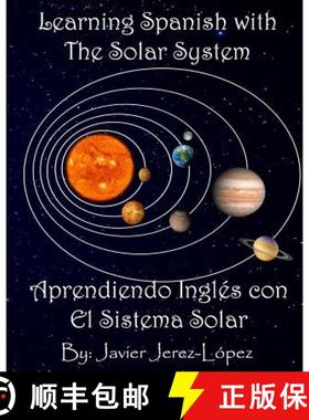 预订 Learn Spanish with the Solar System / Aprendiendo Ingles con el Sistema Solar: The Solar System ... [9780692055175]