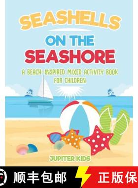 【3-4周达】Seashells On The Seashore : A Beach-Inspired Mixed Activity Book for Children [9781541934900]