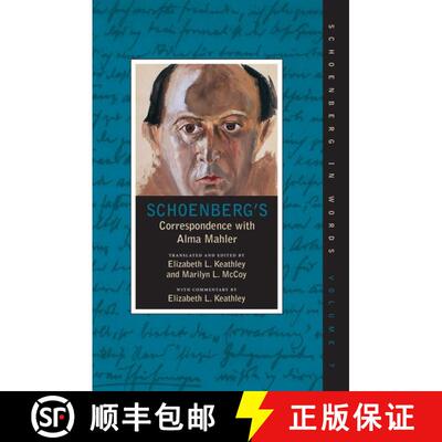 【3-4周达】Schoenberg's Correspondence With Alma Mahler [9780195381962]