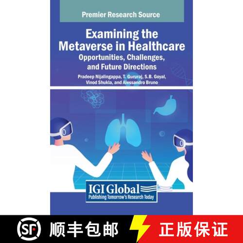 【3-4周达】精装 Examining the Metaverse in Healthcare: Opportunities, Challenges, and Future Directions [9798369315156]