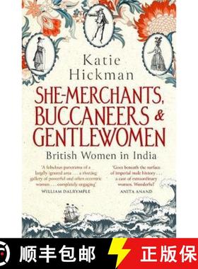 【3-4周达】She-Merchants, Buccaneers and Gentlewomen: British Women in India [9780349008271]