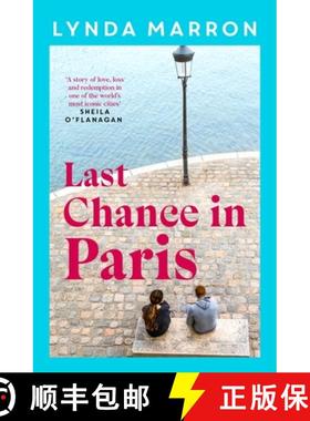 【3-4周达】Last Chance in Paris: 'A glorious read . . . heartfelt and heart-warming' - Irish Examiner [9781804185841]