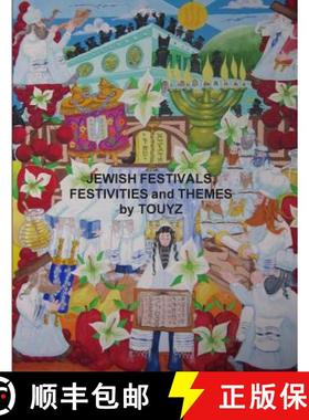 预订 Jewish Festivals, Festivities and Themes by TOUYZ [9780992468484]