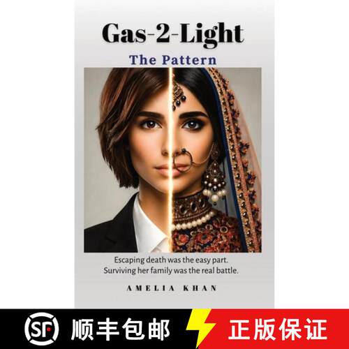 【3-4周达】Gas-2-Light - The Pattern: The Pattern: Escaping death was the easy part. Surviving her fa... [9780956761118]