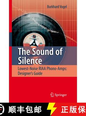 【3-4周达】The Sound of Silence: Lowest-Noise RIAA Phono-Amps: Designer's Guide [9783642095573]
