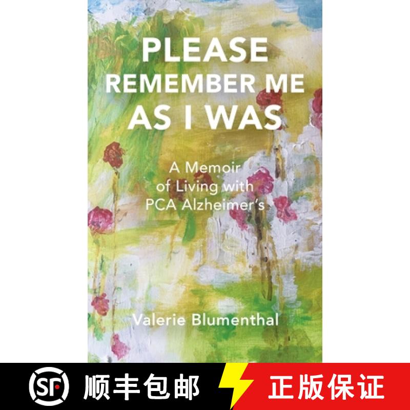 【3-4周达】Please Remember Me as I Was: A Memoir of Living with PCA Alzheimer's [9781919611433]