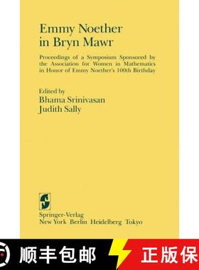 【3-4周达】Emmy Noether in Bryn Mawr : Proceedings of a Symposium Sponsored by the Association for Wo... [9781461255499]