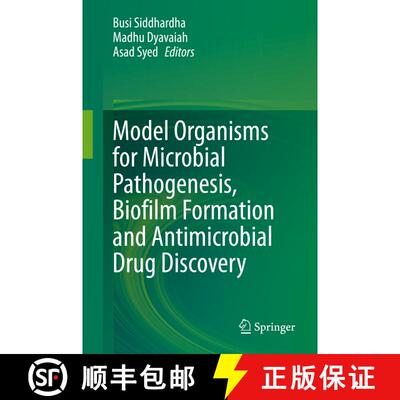 【3-4周达】精装 Model Organisms for Microbial Pathogenesis, Biofilm Formation and Antimicrobial Drug ... [9789811516948]