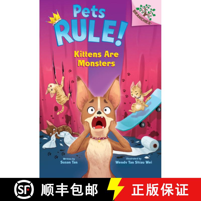 预订 Kittens Are Monsters!: A Branches Book (Pets Rule! #3) [9781338756401]