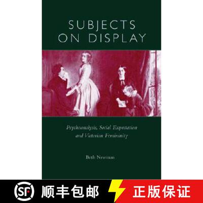 【3-4周达】精装 Subjects on Display – Psychoanalysis, Social Expectation, and Victorian Femininity [9780821415481]