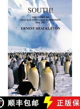 【3-4周达】South! (Unabridged. with 97 original illustrations): The Story of Shackleton's Last Expedi... [9781789431827]