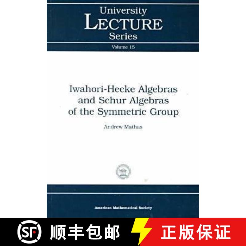 【3-4周达】Iwahori-Hecke Algebras and Schur Algebras of the Symmetric Group [9780821819265]