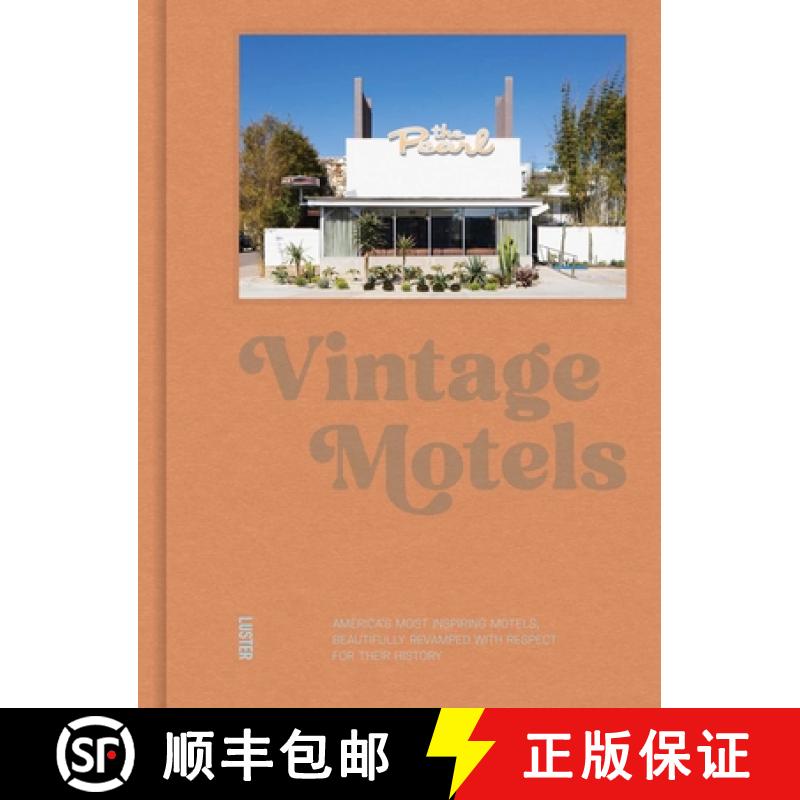 【2-3周达】Vintage Motels: America's Most Inspiring Motels Beautifully Restored with Respect for History [9789460583896]