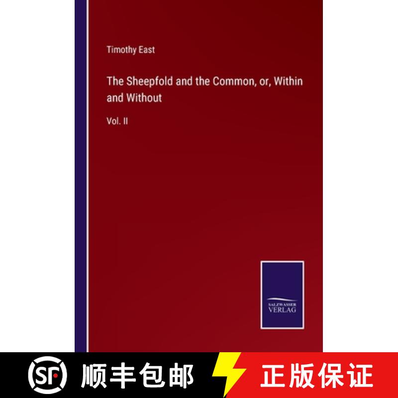 【2-3周达】The Sheepfold and the Common, or, Within and Without: Vol. II [9783375155803]