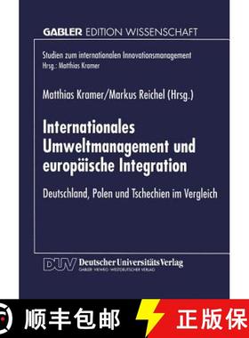 【3-4周达】Internationales Umweltmanagement und europäische Integration : Deutschland, Polen und Tsc... [9783824466917]