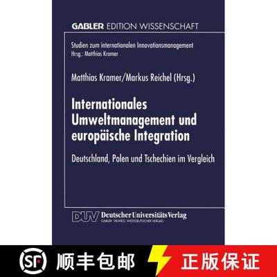 【3-4周达】Internationales Umweltmanagement und europäische Integration : Deutschland, Polen und Tsc... [9783824466917]