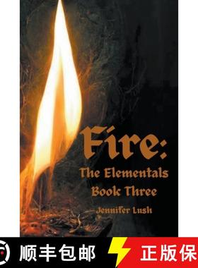 【3-4周达】Fire: The Elementals Book Three [9798215902394]