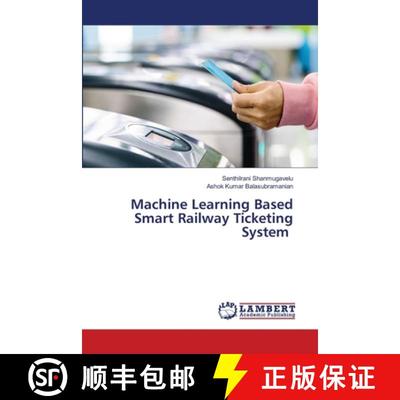 预订 Machine Learning Based Smart Railway Ticketing System [9786202667838]