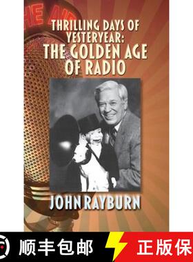 【3-4周达】Thrilling Days of Yesteryear: The Golden Age of Radio (hardback) [9781629333113]