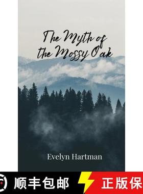 预订 The Myth of the Mossy Oak [9781805677123]