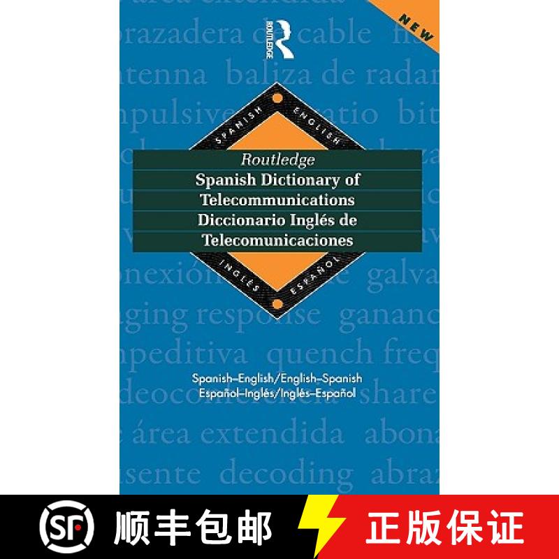 【4周达】Routledge Spanish Dictionary of Telecommunications Diccionario Ingles de Telecomunicaciones:... [9780415152662]