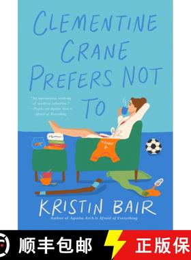 【3-4周达】Clementine Crane Prefers Not To: A Novel [9781639101108]
