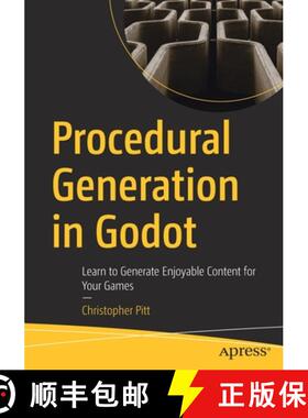 预订 Procedural Generation in Godot : Learn to Generate Enjoyable Content for Your Games [9781484287941]