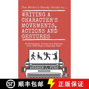 to...Writing The Guide Movement... Gestures Character 9781838390914 Actions Handy and Writer 预订 Movements