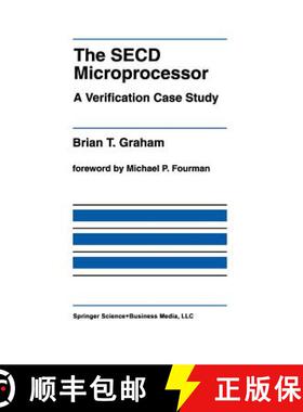 【3-4周达】The SECD Microprocessor : A Verification Case Study [9781461365891]