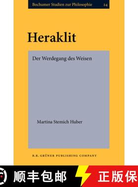 【3-4周达】Heraklit: Der Werdegang des Weisen [9789060323458]