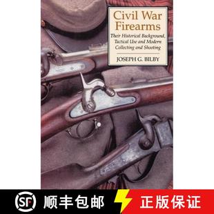 Historical Firearms Background Use Civil Tactical 4周达 9780306814594 War and Their