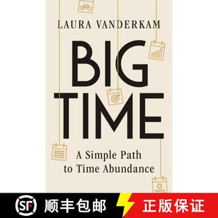 【3-4周达】精装 Big Time – A Simple Path to Time Abundance [9781324110750]