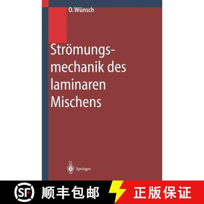 【3-4周达】Strömungsmechanik des laminaren Mischens [9783642639944]